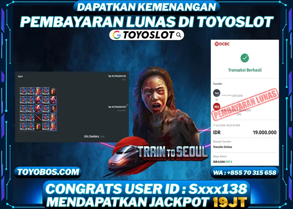 TOYOSLOT - BUKTI KEMENANGAN JACKPOT Train To Seoul Rp19,000,000,- LUNAS